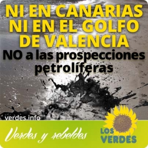 Los Verdes exigen a Rajoy que proteja la economía del litoral español y desautorice prospecciones petrolíferas en Canarias y el Golfo de Valencia