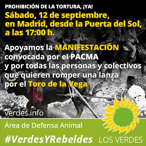 Los Verdes apoyan la Manifestación contra el Toro de la vega en Madrid